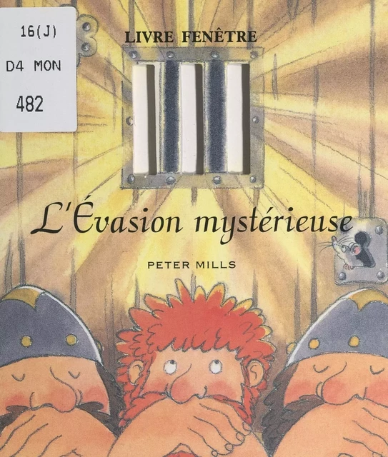 L'évasion mystérieuse - Peter Mills - FeniXX réédition numérique