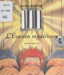 L'évasion mystérieuse