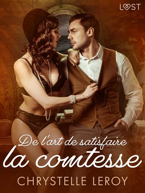 De l'art de satisfaire la comtesse - Une nouvelle érotique - Chrystelle Leroy - Saga Egmont French