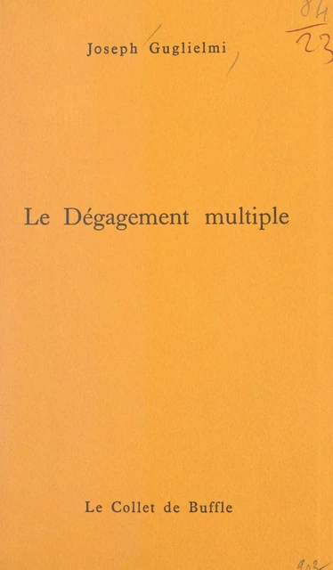 Le dégagement multiple - Joseph Guglielmi - FeniXX réédition numérique