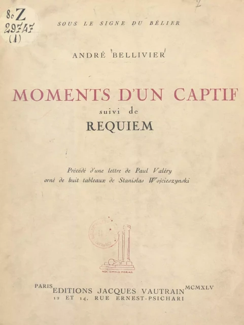 Moments d'un captif - André Bellivier - FeniXX réédition numérique