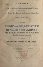 Recherches sur la flore, le développement des végétaux et leurs groupements dans les vallées du Laonnois et du Vermandois (Souche, Ardon, Somme)