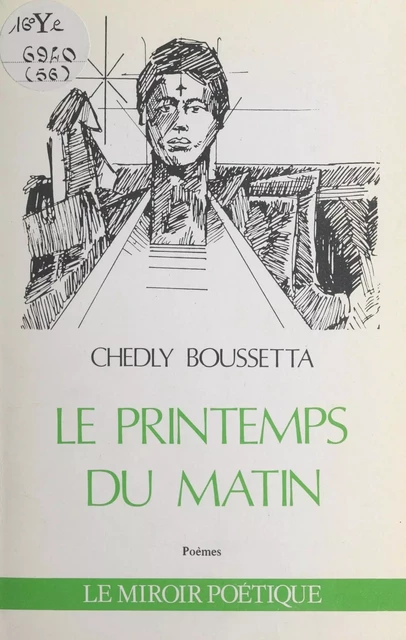 Le printemps du matin - Chedly Boussetta - FeniXX réédition numérique