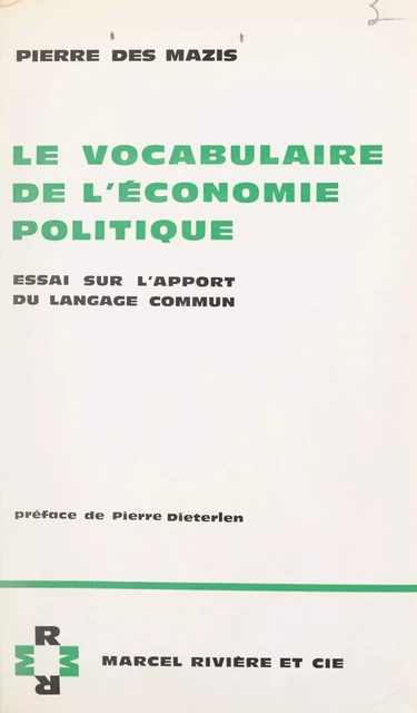 Le vocabulaire de l'économie politique - Pierre des Mazis - FeniXX réédition numérique