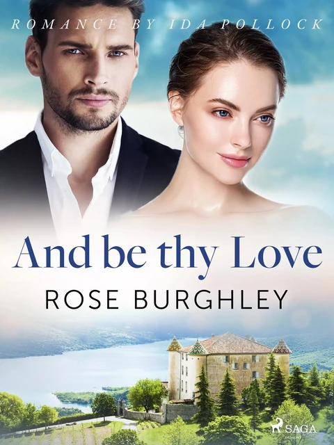 And be thy Love - Rose Burghley - Saga Egmont International