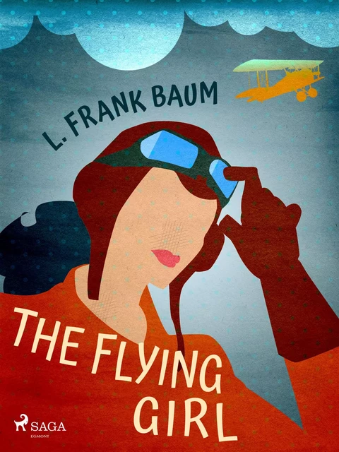 The Flying Girl - L. Frank. Baum - Saga Egmont International