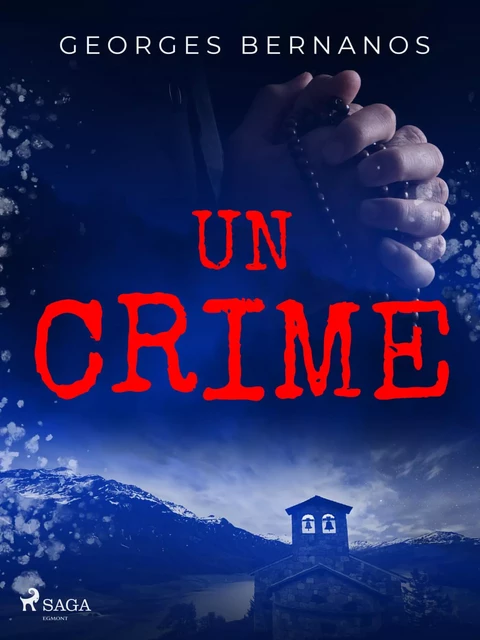 Un Crime - Georges Bernanos - Saga Egmont French