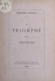 Le triomphe de la frivolité