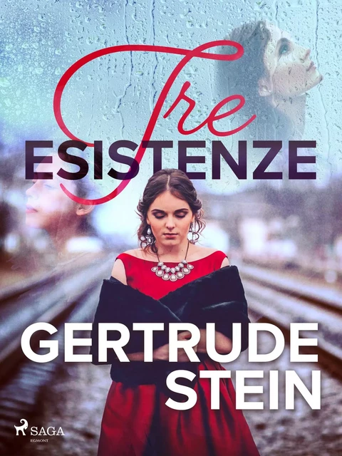 Tre esistenze - Gertrude Stein - Saga Egmont International