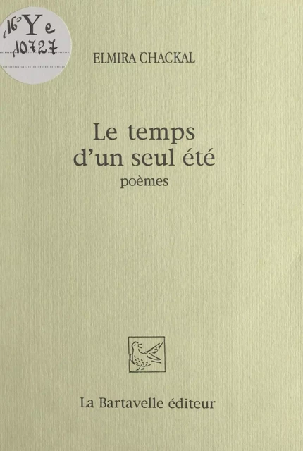 Le temps d'un seul été - Elmira Chackal - FeniXX réédition numérique