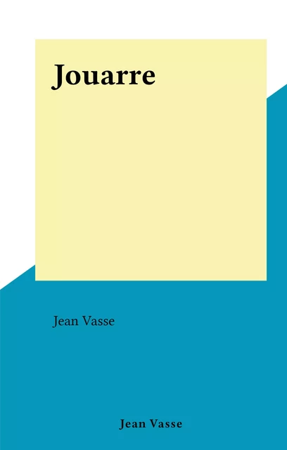 Jouarre - Jean Vasse - FeniXX réédition numérique