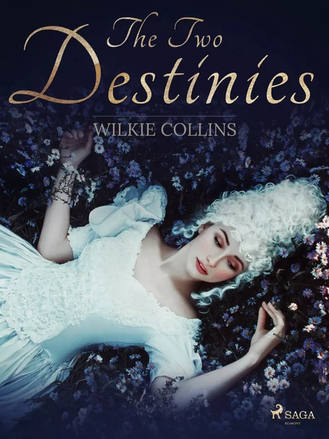 The Two Destinies - Wilkie Collins - Saga Egmont International