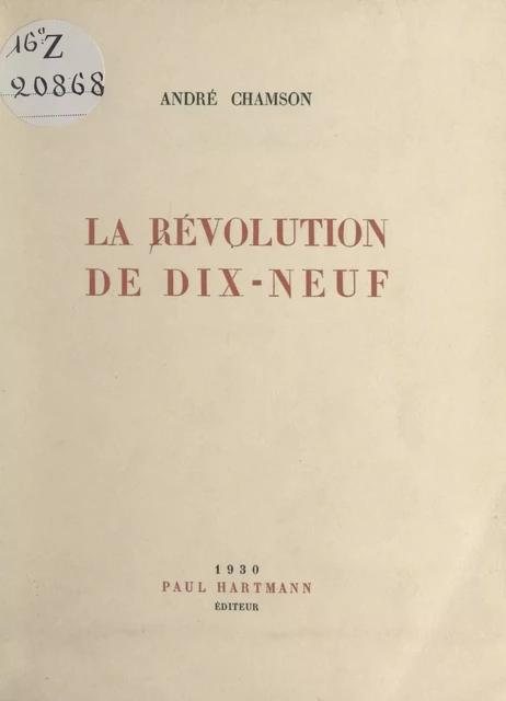 La Révolution de dix-neuf - André Chamson - FeniXX réédition numérique