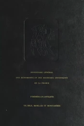 Inventaire général des monuments et des richesses artistiques de la France, Pyrénées-Atlantiques : Vic-Bilh, Morlaàs et Montanérès (cantons de Garlin, Lembeye, Thèze, Morlaàs, Montaner)