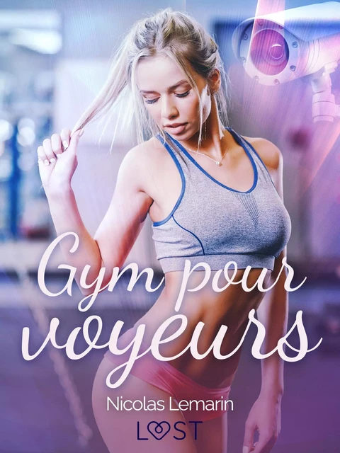 Gym pour voyeurs - Une nouvelle érotique - Nicolas Lemarin - Saga Egmont French