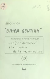 Les fins dernières à la lumière de la résurrection