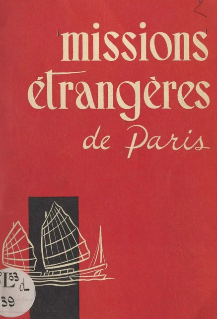 Les Missions étrangères de Paris -  Missions étrangères de Paris - FeniXX réédition numérique