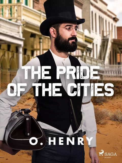 The Pride of the Cities - O. Henry - Saga Egmont International