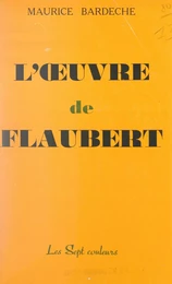 L'œuvre de Flaubert