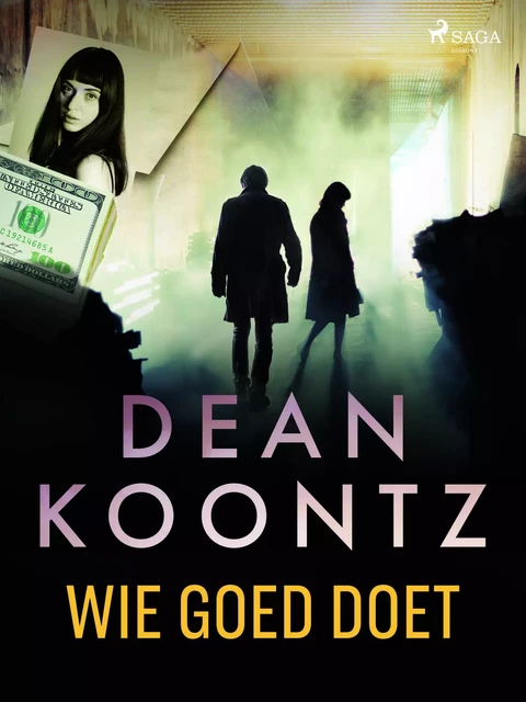 Wie goed doet - Dean Koontz - Saga Egmont International