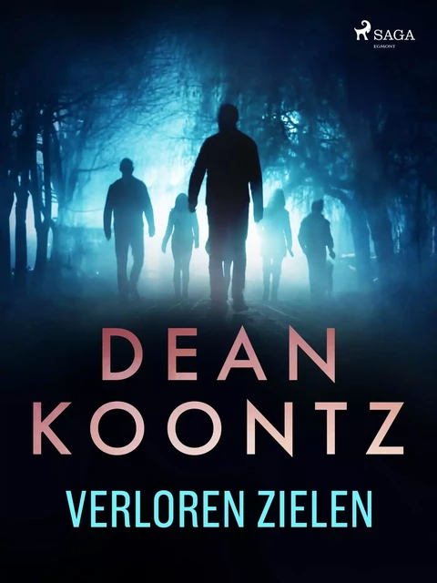 Verloren zielen - Dean Koontz - Saga Egmont International