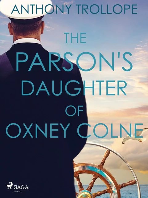 The Parson's Daughter of Oxney Colne - Anthony Trollope - Saga Egmont International