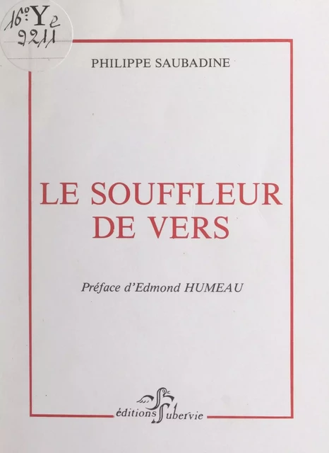 Le souffleur de vers - Philippe Saubadine - FeniXX réédition numérique