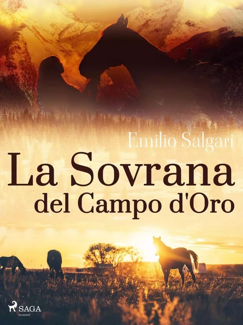 La Sovrana del Campo d'Oro - Emilio Salgari - Saga Egmont International