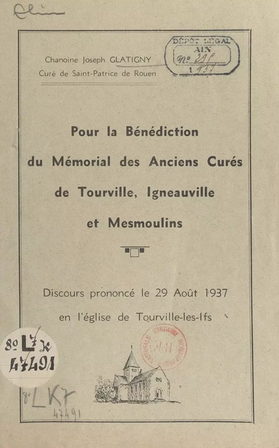 Pour la bénédiction du mémorial des anciens curés de Tourville, Igneauville et Mesmoulins - Joseph Glatigny - FeniXX réédition numérique