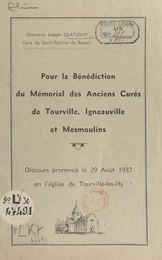 Pour la bénédiction du mémorial des anciens curés de Tourville, Igneauville et Mesmoulins