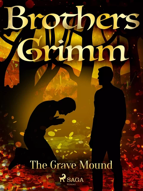 The Grave Mound - Brothers Grimm - Saga Egmont International