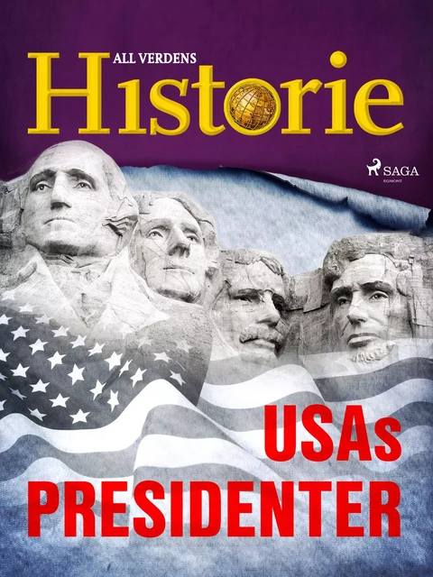 USAs presidenter - All Verdens Historie - Saga Egmont International