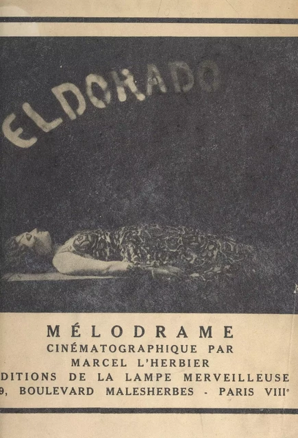 El Dorado - Marcel L'Herbier, Raymond Payelle - FeniXX réédition numérique