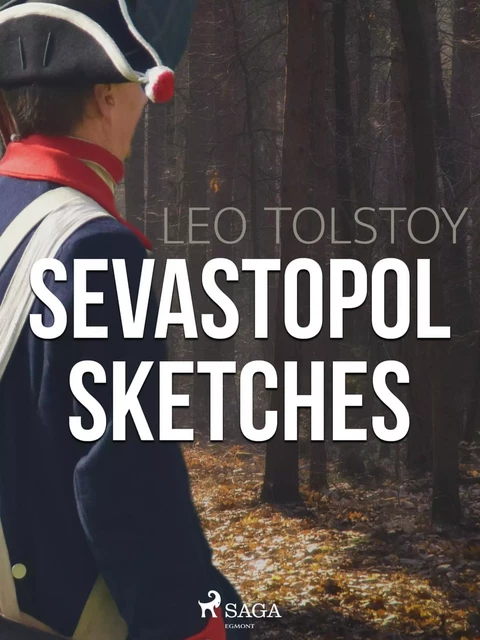 Sevastopol Sketches - Leo Tolstoy - Saga Egmont International