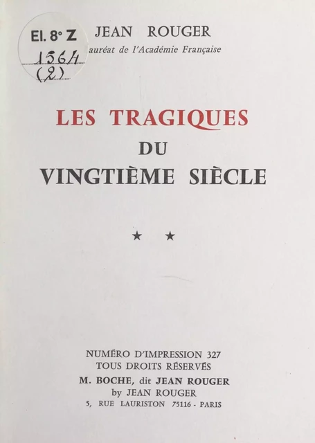 Les tragiques du vingtième siècle (2) - Jean Rouger - FeniXX réédition numérique