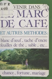 Le marc de café et autres méthodes