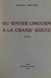 Du sentier limousin à la grand' route