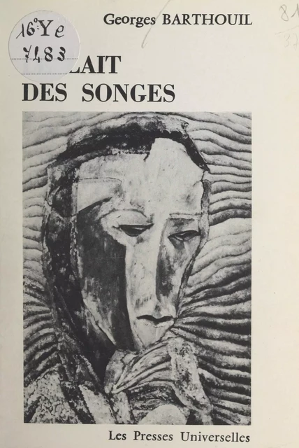 Le lait des songes - Georges Barthouil - FeniXX réédition numérique