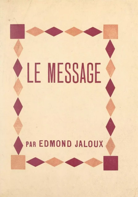 Le message - Edmond Jaloux - FeniXX réédition numérique