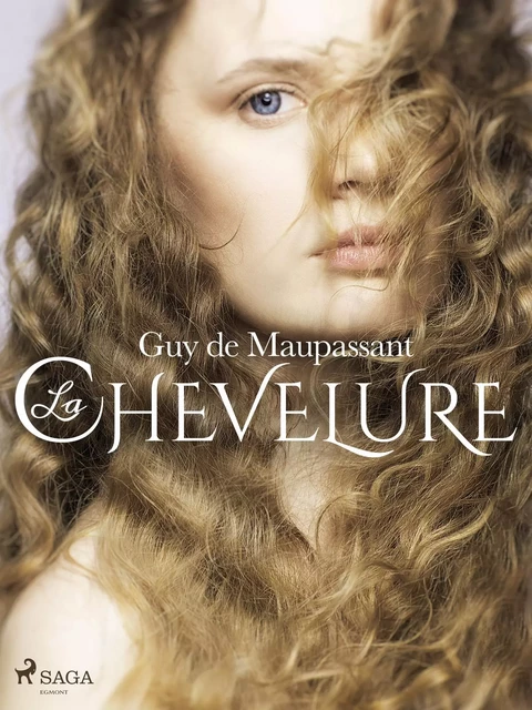 La Chevelure - Guy de Maupassant - Saga Egmont French