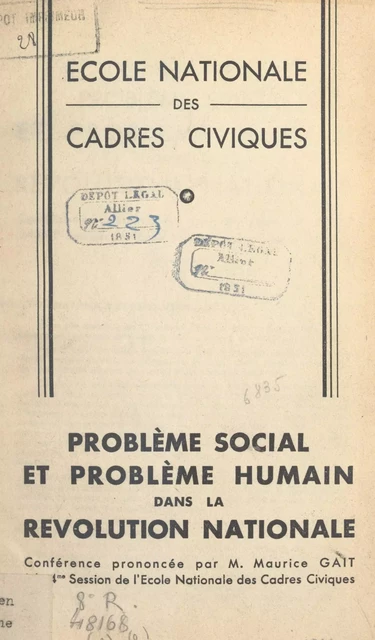 Problème social et problème humain dans la Révolution nationale - Maurice Gaït - FeniXX réédition numérique