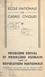 Problème social et problème humain dans la Révolution nationale