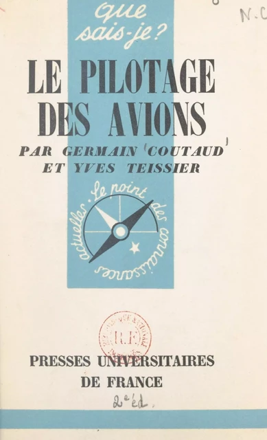 Le pilotage des avions modernes - Germain Coutaud, Yves Teissier - FeniXX réédition numérique