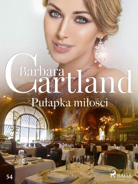 Pułapka miłości - Ponadczasowe historie miłosne Barbary Cartland - Barbara Cartland - Saga Egmont International