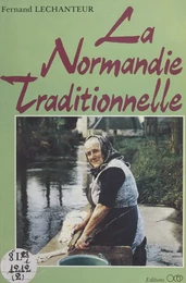 La Normandie traditionnelle (2)