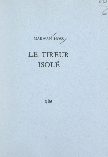 Le tireur isolé - Marwan Hoss - FeniXX réédition numérique