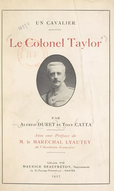 Le Colonel Taylor (1871-1918), un cavalier - Tony Catta, Alfred Duret - FeniXX réédition numérique