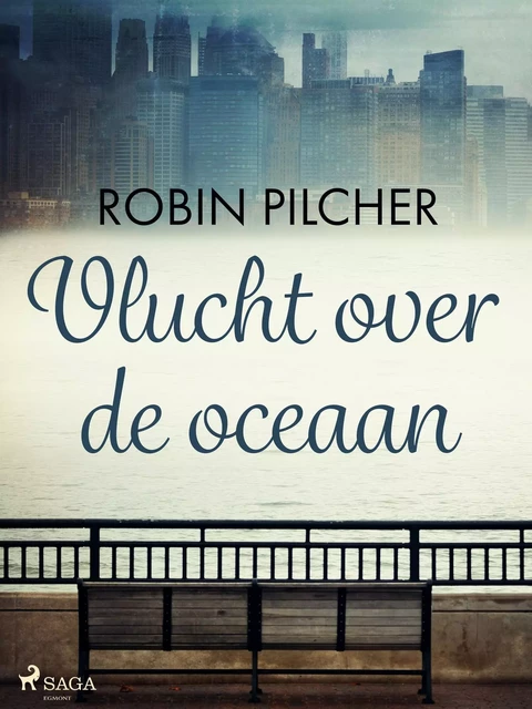 Vlucht over de oceaan - Robin Pilcher - Saga Egmont International