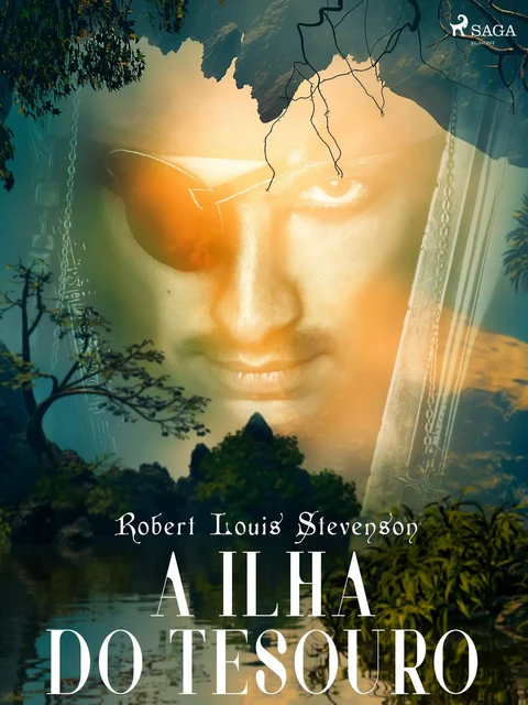 A ilha do tesouro - Robert Louis Stevenson - Saga Egmont International