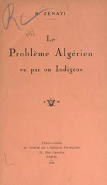 Le problème algérien vu par un indigène